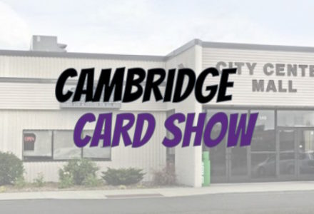 April 27th | Cambridge Card Show