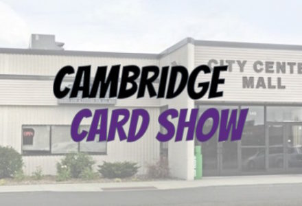 January 27th | Cambridge Card Show